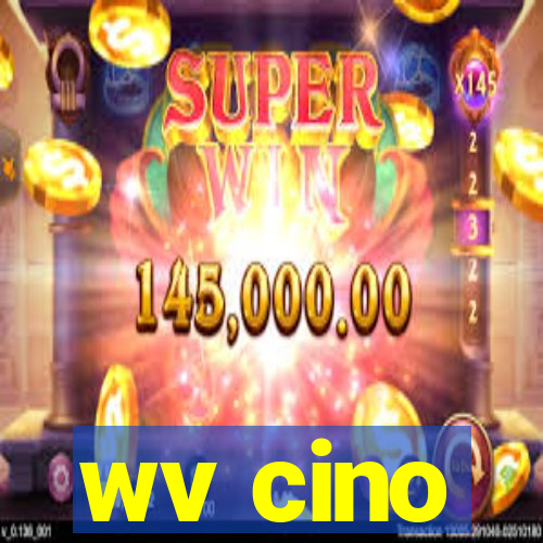 wv cino